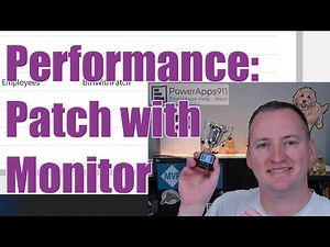 PowerApps Performance Optimization - Use Monitor to understand Patch of data sources