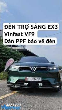 VINFAST VF9 KHÔNG ĐỦ ÁNH SÁNG NÊN NÂNG CẤP BỘ ĐÈN AOZOOM EX3 TRỢ SÁNG CỰC MẠNH ĐI AN TOÀN AUTO STYLE