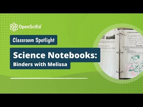 Classroom Spotlight - Science Notebooks: Binders with Melissa | OpenSciEd On-Demand Resource