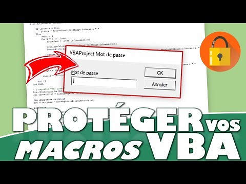 HOW TO PROTECT YOUR VBA MACROS (LIMIT CODE CONSULTATION AND LAUNCHING) ON EXCEL?