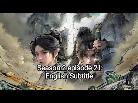 Sword of coming season 2 episode 21 English Subtitle