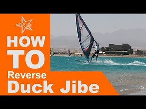 Windsurfing Tutorial How to Duck Jibe Reverse (Gybe)