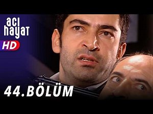 Acı Hayat 44.Bölüm Full HD
