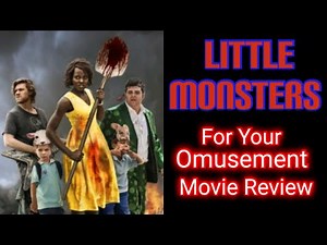 LITTLE MONSTERS (2019) movie review