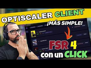 OPTISCALER CLIENT is here! FSR 4 with one click
