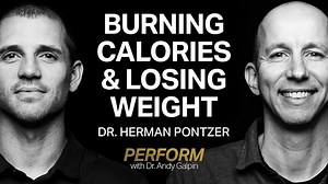 Dr. Herman Pontzer: How We Really Burn Calories & Lose Weight