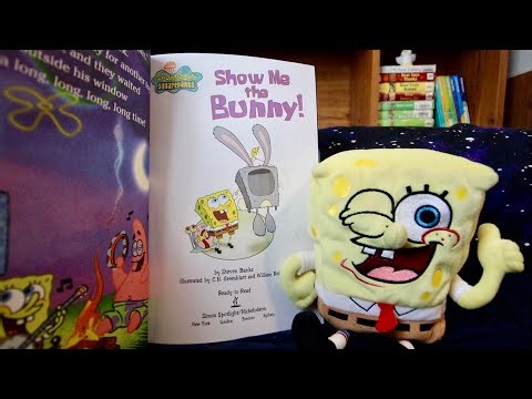 SpongeBob Squarepants: Show Me The Bunny! Book Read Aloud - Easter Fun Kid's Storytime Nickelodeon