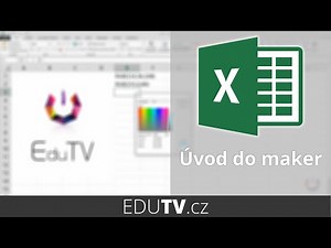 Makra v Excelu - základy | EduTV