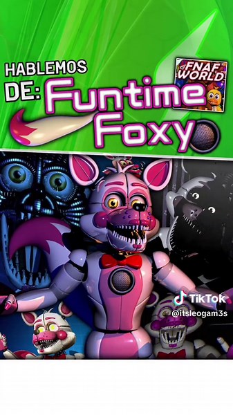 Funtime Foxy: Historia y Curiosidades
