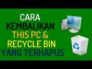 Cara Menampilkan THIS PC dan RECYCLE BIN Shortcut yang Hilang di Desktop Windows 10