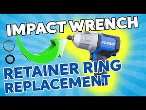 Impact Wrench FIX - Retainer Ring Replacement - Keep sockets on and remove easy. Kobalt Issues