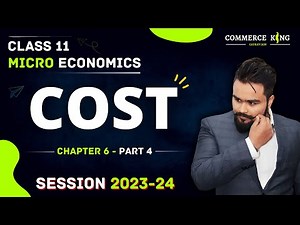 Cost class 11 | Microeconomics chapter 6 | Part 4