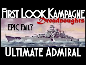 Taktikgefechte durch Kampagne vermurkst - EA First Look / Let's Play Ultimate Admiral Dreadnoughts
