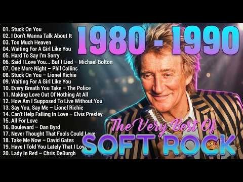 Rod Stewart, Phil Collins, Bee Gees, Eric Clapton, Air Supply - Soft Rock 70s 80s 90s Greatest Hits