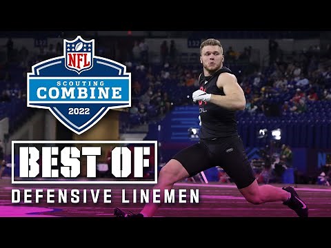 Best of Defensive Lineman Workouts at the 2022 NFL Scouting Combine