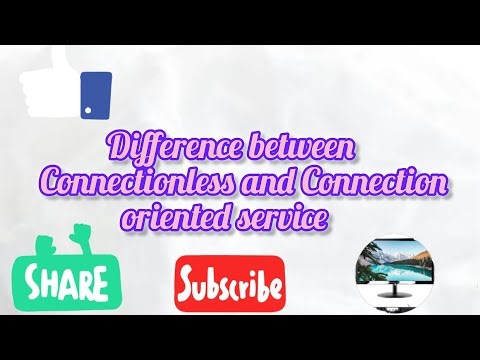 Difference between Connectionless and Connection oriented Service@ComputertutorialHH