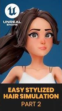 How to Simulate Stylized Hair in Unreal Engine 5 (Step-by-Step Physics Setup) - Part 2