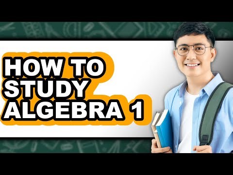 How to Study Algebra 1 - Easy Guide
