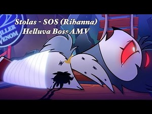 SOS - Stolas - Helluva Boss AMV