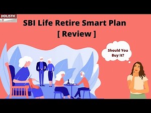 SBI Life Retire Smart Plan Review—Should You Buy It?
