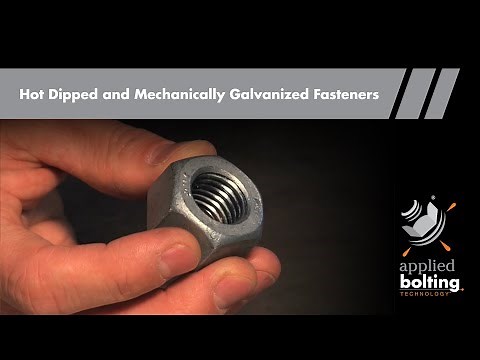 Hot Dipped and Mechanically Galvanized Fasteners