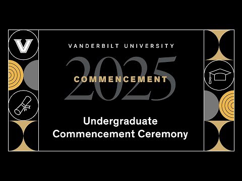 Class of 2025 | Undergraduate Commencement Ceremony