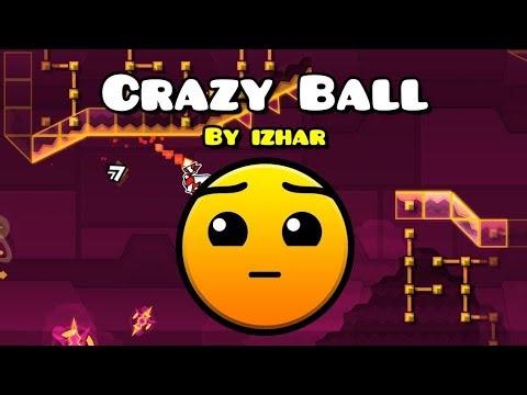 Crazy Ball By Izhor 100% Complete (Geometry Dash) [Bonus Gauntlet]