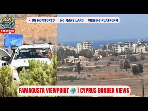 Famagusta Viewpoint Cyprus | Border Views & City of Famagusta
