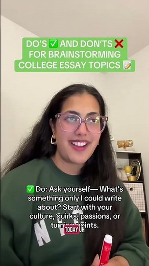 Do's and Don'ts for Brainstorming College Essay Topics