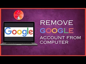 How To Completely Remove A Google Account From Your Computer