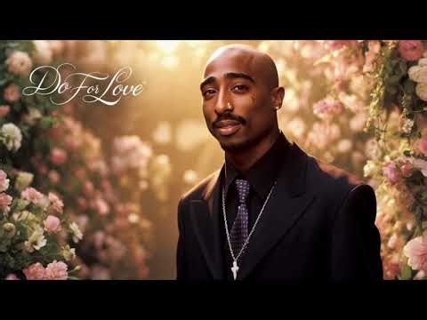 2Pac - Do For Love (Official Music Remix)