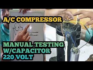 A/C COMPRESSOR TESTING MANUAL TEST W/CAPACITOR