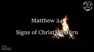 Matthew 24 - Audio Bible (NASB) with Scrolling Text