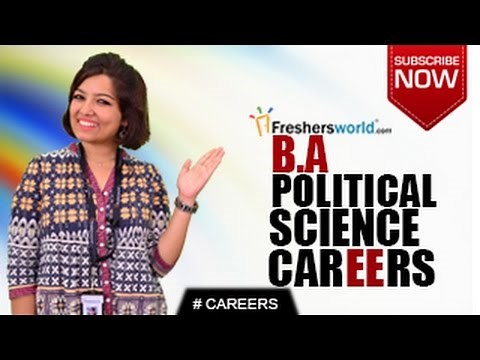CAREERS IN BA POLITICAL SCIENCE – MA,P.hD,Politics,Civil Service, UPSC,NET,Job Opportunities