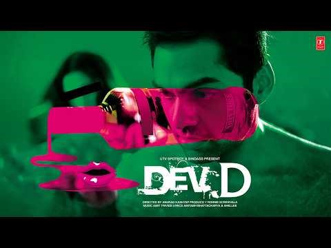 Dev D (2009) Movie Full Album Part - 2 Songs | Amit Trivedi | Abhay Deol, Kalki Koechlin, Mahi Gill