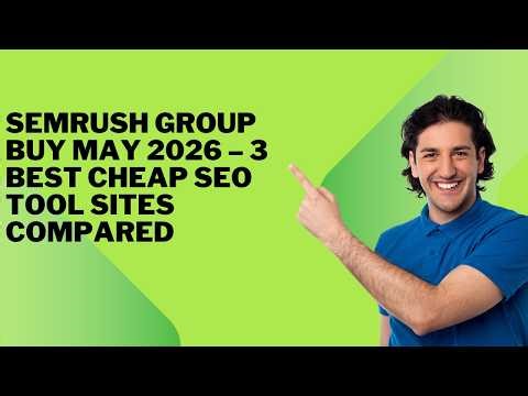 Semrush Group Buy May 2026 – 3 Best Cheap SEO Tool Sites Compared