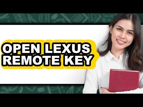 How to Open Lexus Remote Key: Full Guide