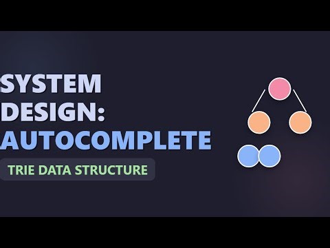 System Design: Search Autocomplete System (Trie Data Structure)