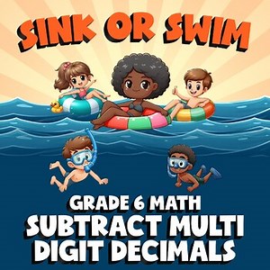 Subtract Multi Digit Decimals SINK OR SWIM Math Game - No Prep Grade 6 Review