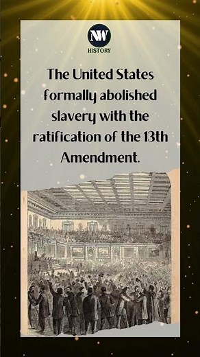 13th Amendment Ratified (1865)