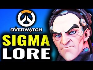 Sigma's Insane Story Explained [Overwatch Spotlight]