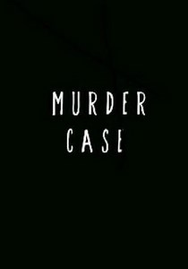 Murder Case - watch tv series streaming online