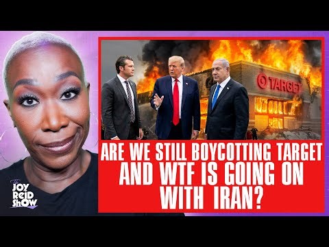 Are We Still Boycotting Target and WTF Is Going on With Iran? | The Joy Reid Show LIVE!