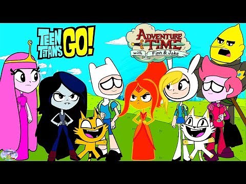 Teen Titans Go! vs. Adventure Time Jake and friends! Cartoon Character Swap - SETC