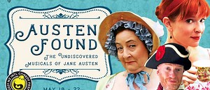 Austen Found: The Undiscovered Musicals of Jane Austen