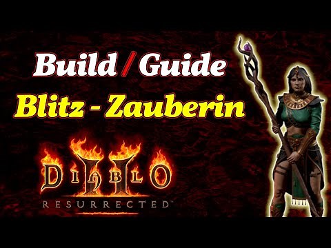 Diablo 2 Resurrected Zauberin Guide / Build [Deutsch] Die Lightning Sorceress Runen Farming Skillung