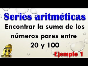 Ejercicios con series aritméticas | Suma de números pares | Ejemplo 1