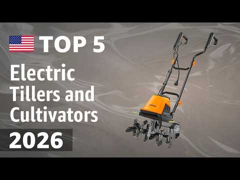 TOP—5. Best Electric Tillers and Cultivators (Corded) 2026