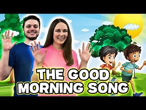 The Good Morning Song (with Lyrics and Hand Motions) | Original Fun Kids Song | Nursery Rhymes