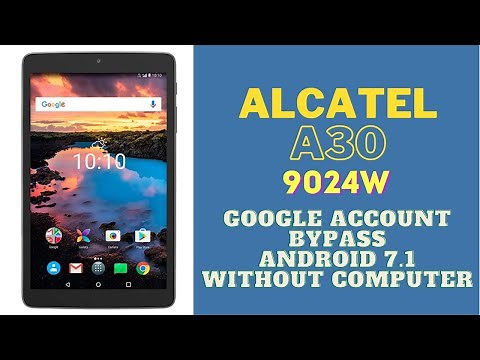 Alcatel A30 Google Account Bypass | Alcatel 9024w FRP Bypass
